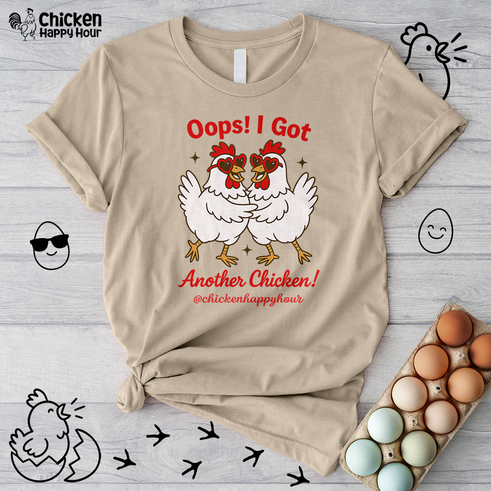 Oops I Got Another Chicken 3 Unisex Tee