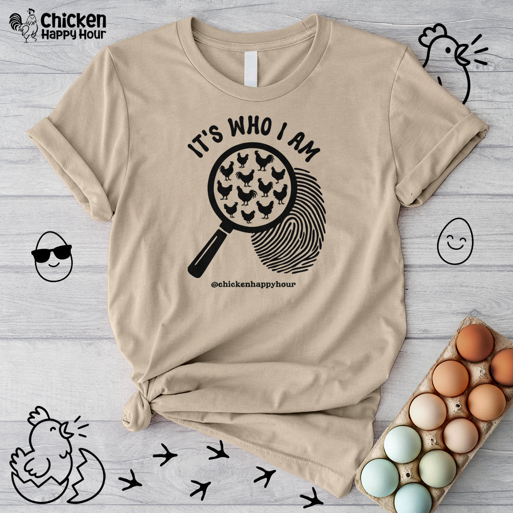 It's Who I Am Unisex Tee