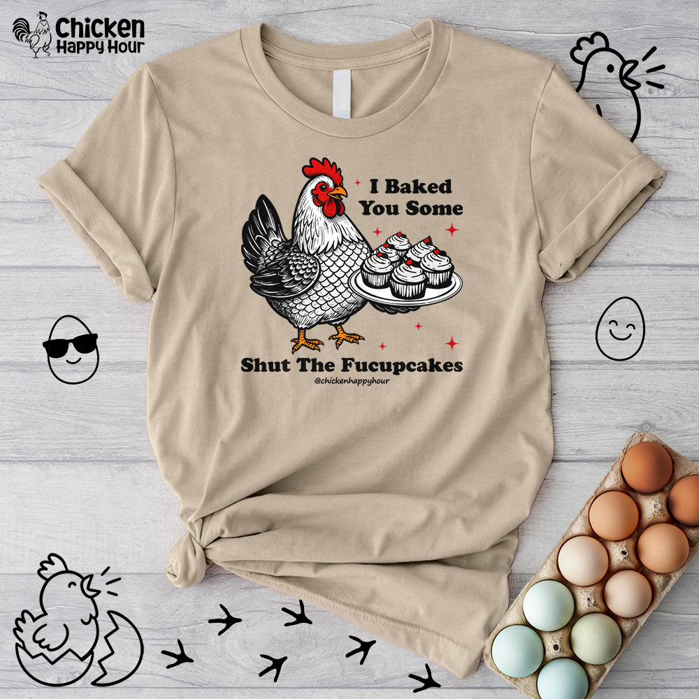 Shut the Fucupcakes Unisex Tee