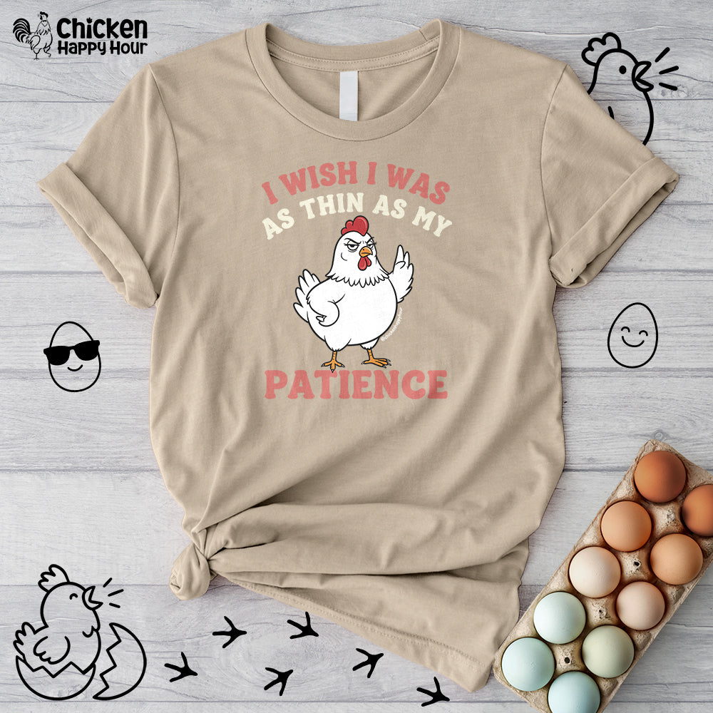 I Wish I Was as Thin as My Patience Unisex Tee