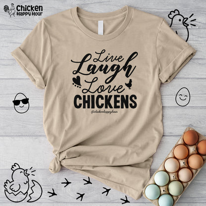 Live Laugh Love Chickens Unisex Tee