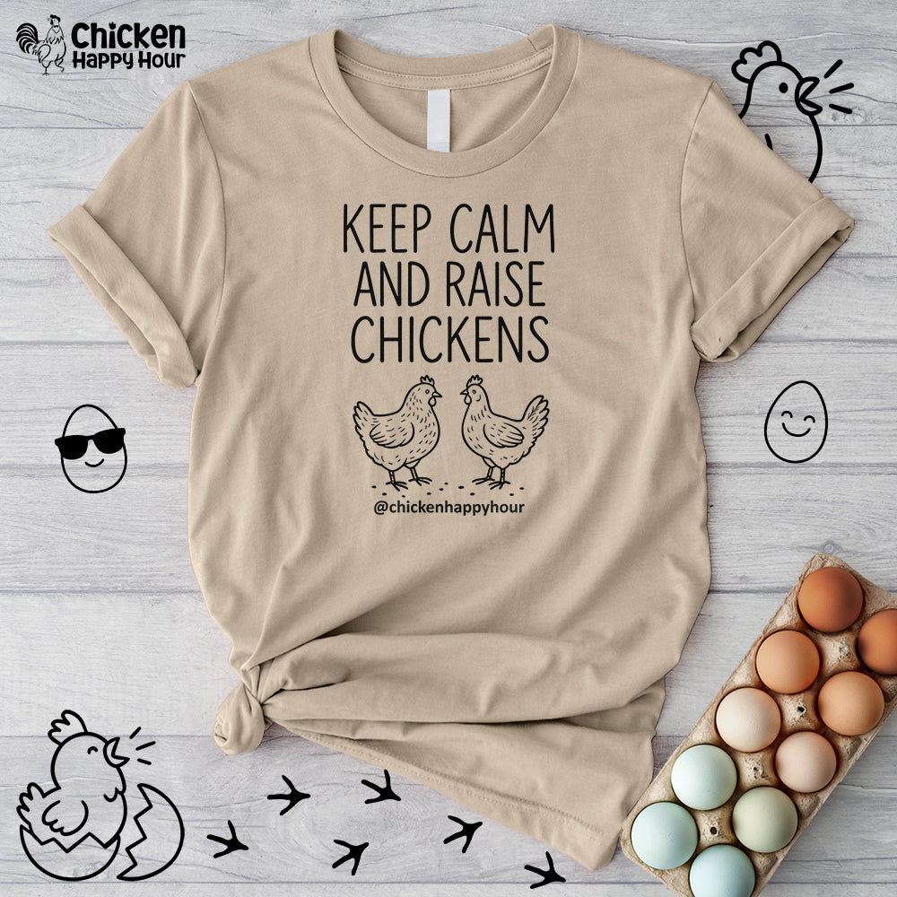 Keep Calm and Raise Chickens Unisex Tee