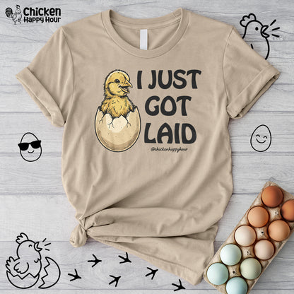 I Just Got Laid Unisex Tee