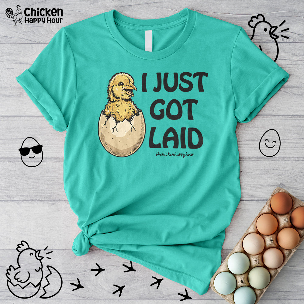 I Just Got Laid Unisex Tee