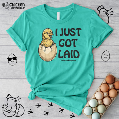 I Just Got Laid Unisex Tee