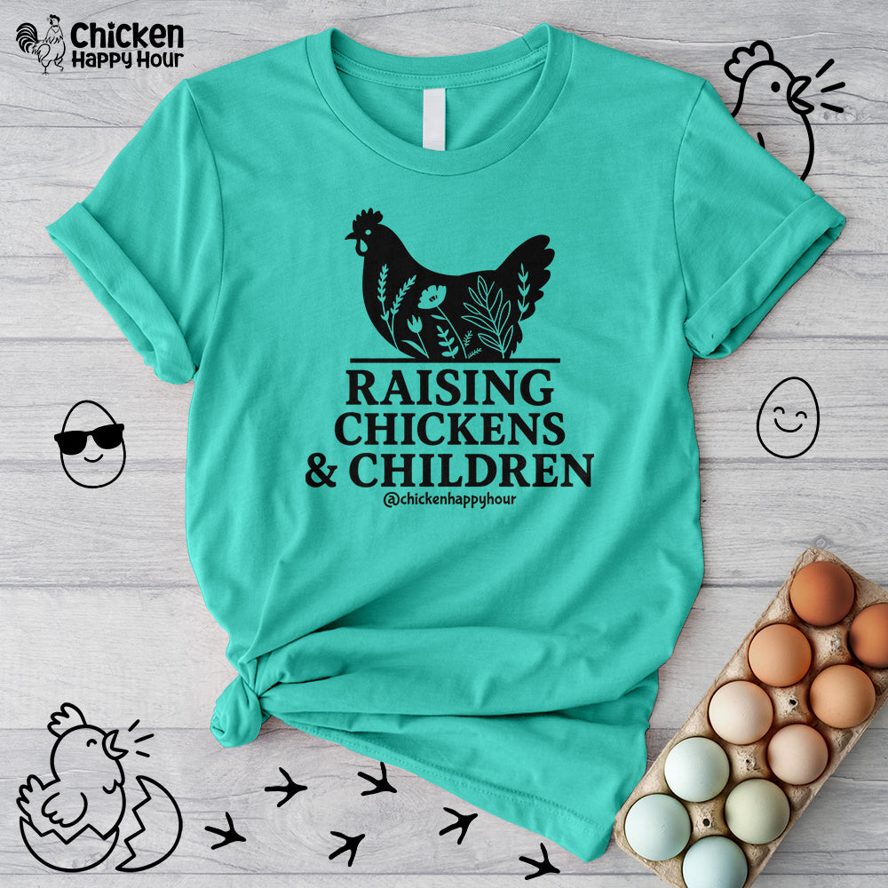 Raising Chickens & Children Today Unisex Tee