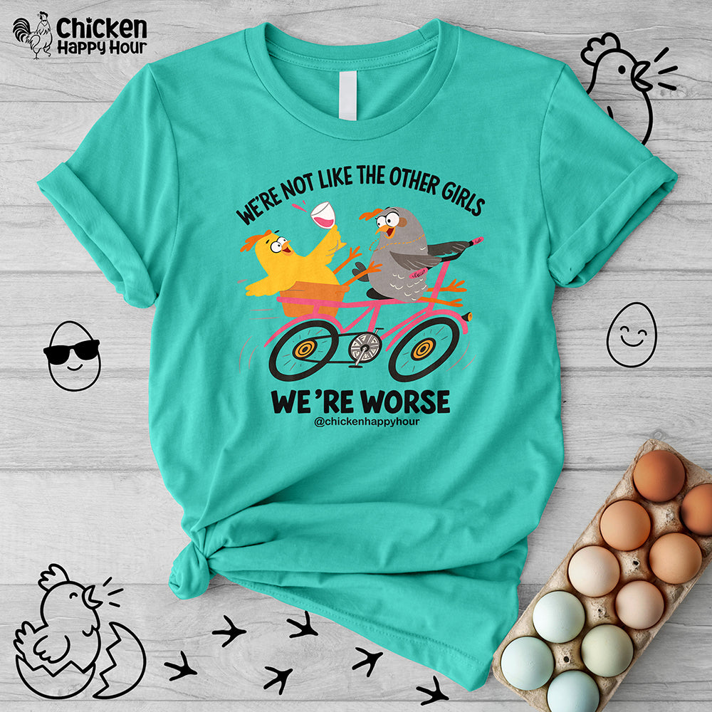 We're not Like the Other Girls Unisex Tee