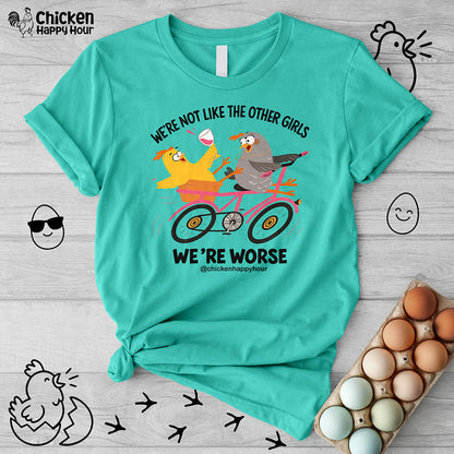 We're not Like the Other Girls Unisex Tee