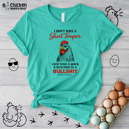 I Don't Have A Short Temper Unisex Tee