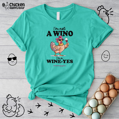 I'm Not a Wino Unisex Tee