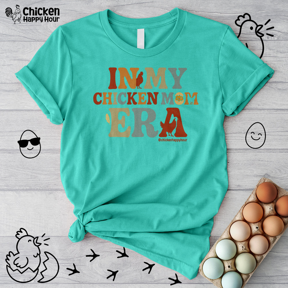 In my Chicken Mom Era Unisex Tee
