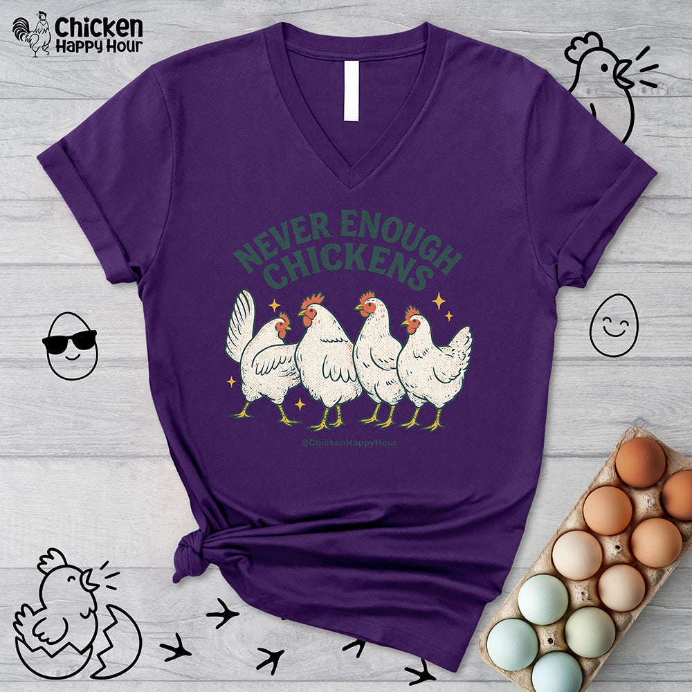 Never Enough Chickens V-Neck Tee