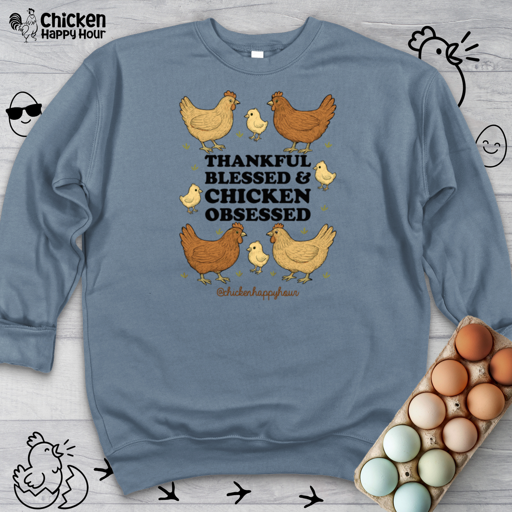 Thankful Blessed and Chicken Obsessed Crewneck