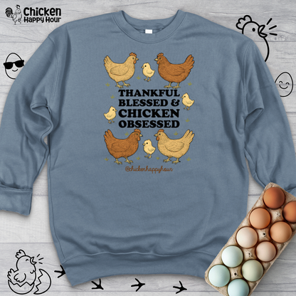 Thankful Blessed and Chicken Obsessed Crewneck