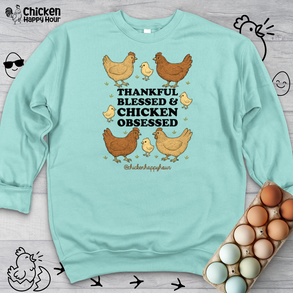 Thankful Blessed and Chicken Obsessed Sweatshirt