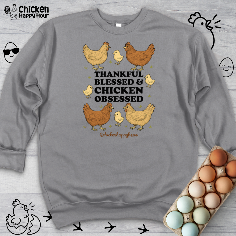 Thankful Blessed and Chicken Obsessed Crewneck