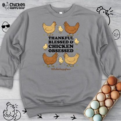 Thankful Blessed and Chicken Obsessed Crewneck