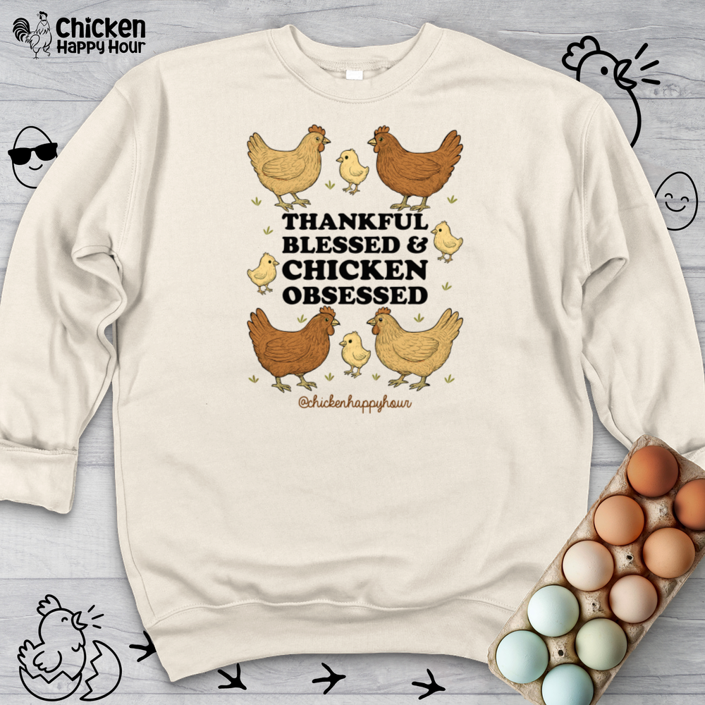 Thankful Blessed and Chicken Obsessed Sweatshirt