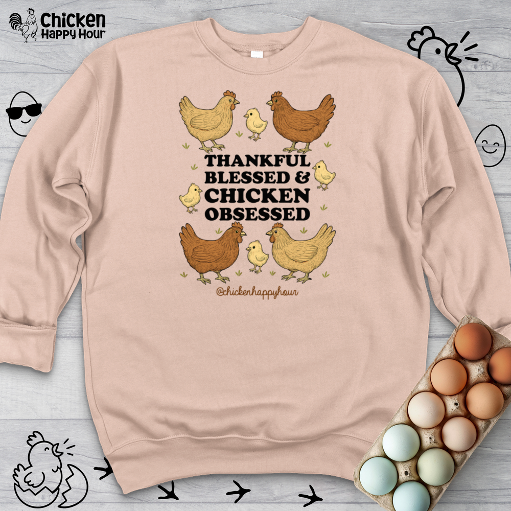 Thankful Blessed and Chicken Obsessed Crewneck