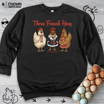 Three French Hens Sweatshirt