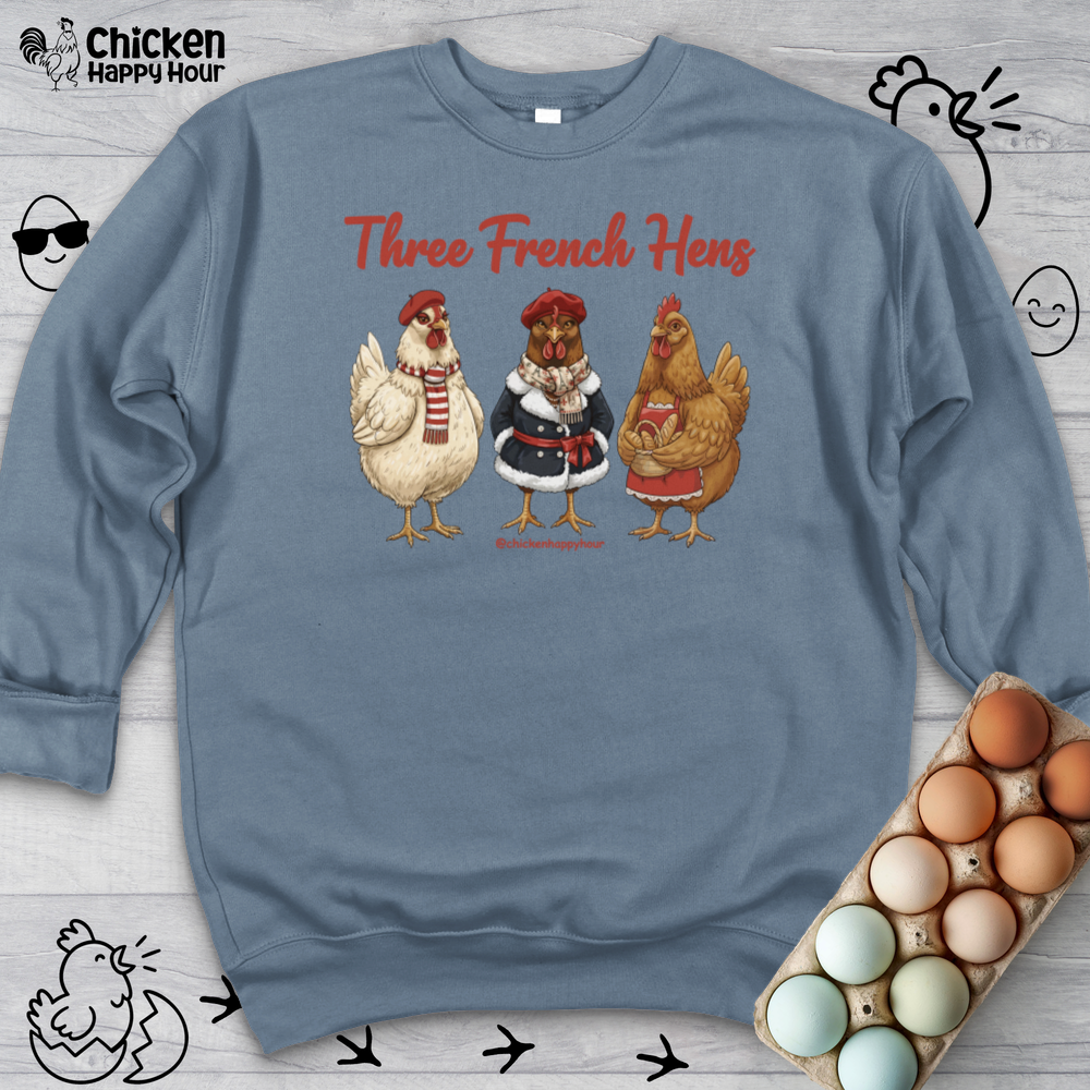 Three French Hens Sweatshirt