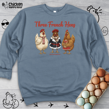 Three French Hens Sweatshirt
