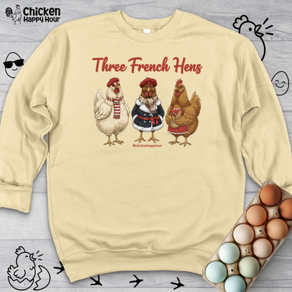 Three French Hens Sweatshirt