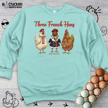 Three French Hens Sweatshirt
