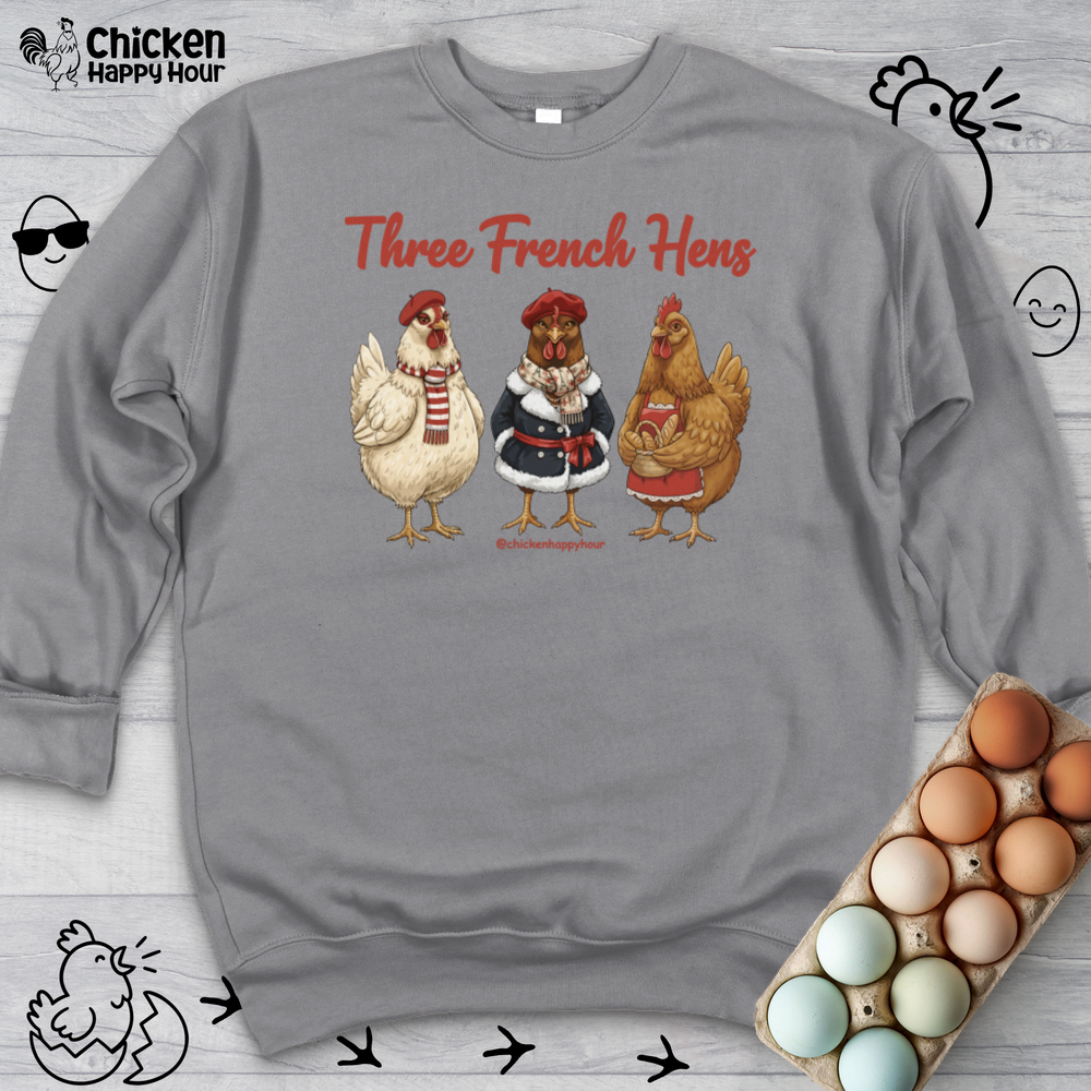 Three French Hens Sweatshirt
