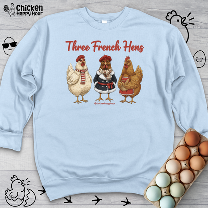Three French Hens Sweatshirt