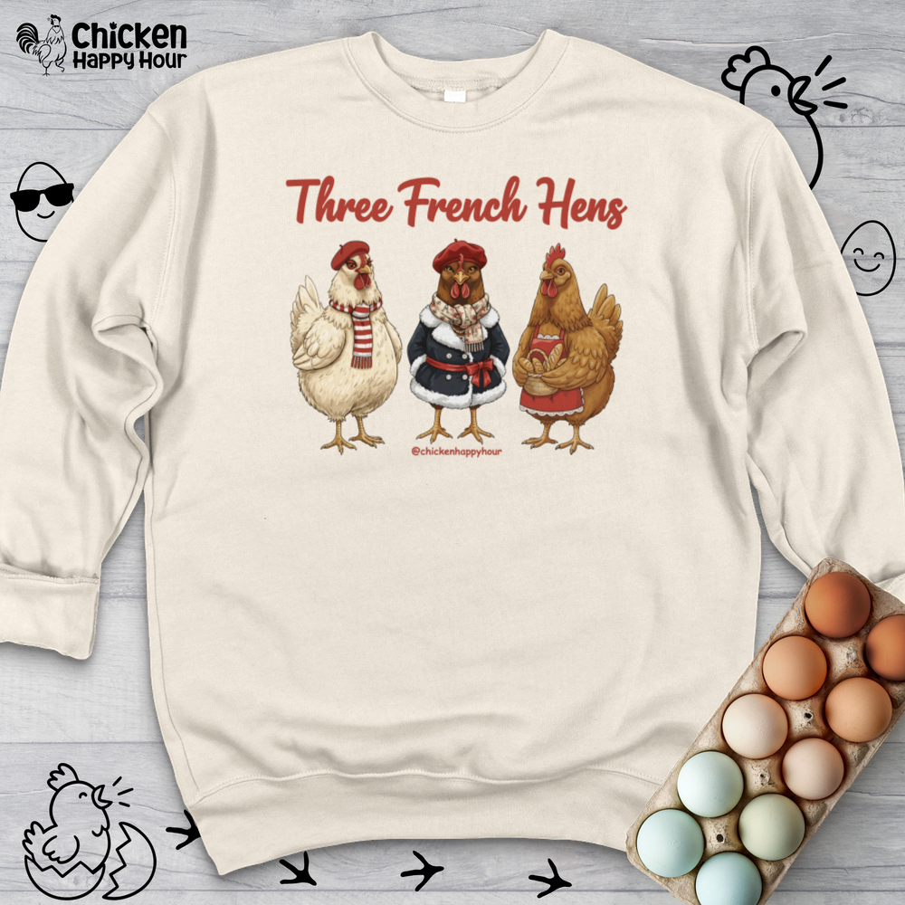 Three French Hens Sweatshirt