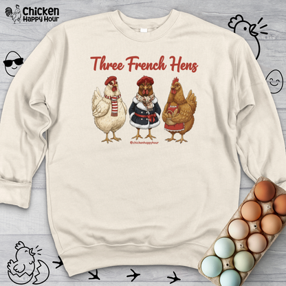 Three French Hens Sweatshirt