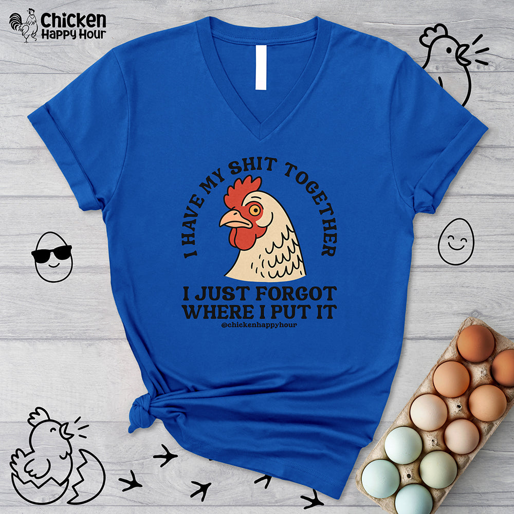 I Have My Shit Together V-Neck Tee