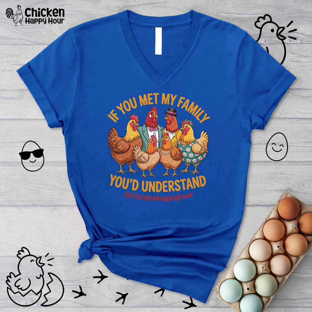 If You Met My Family V-Neck Tee