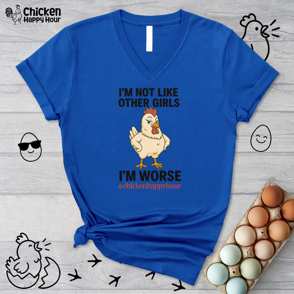 I'm Not Like Other Girls I'm Worse V-Neck Tee