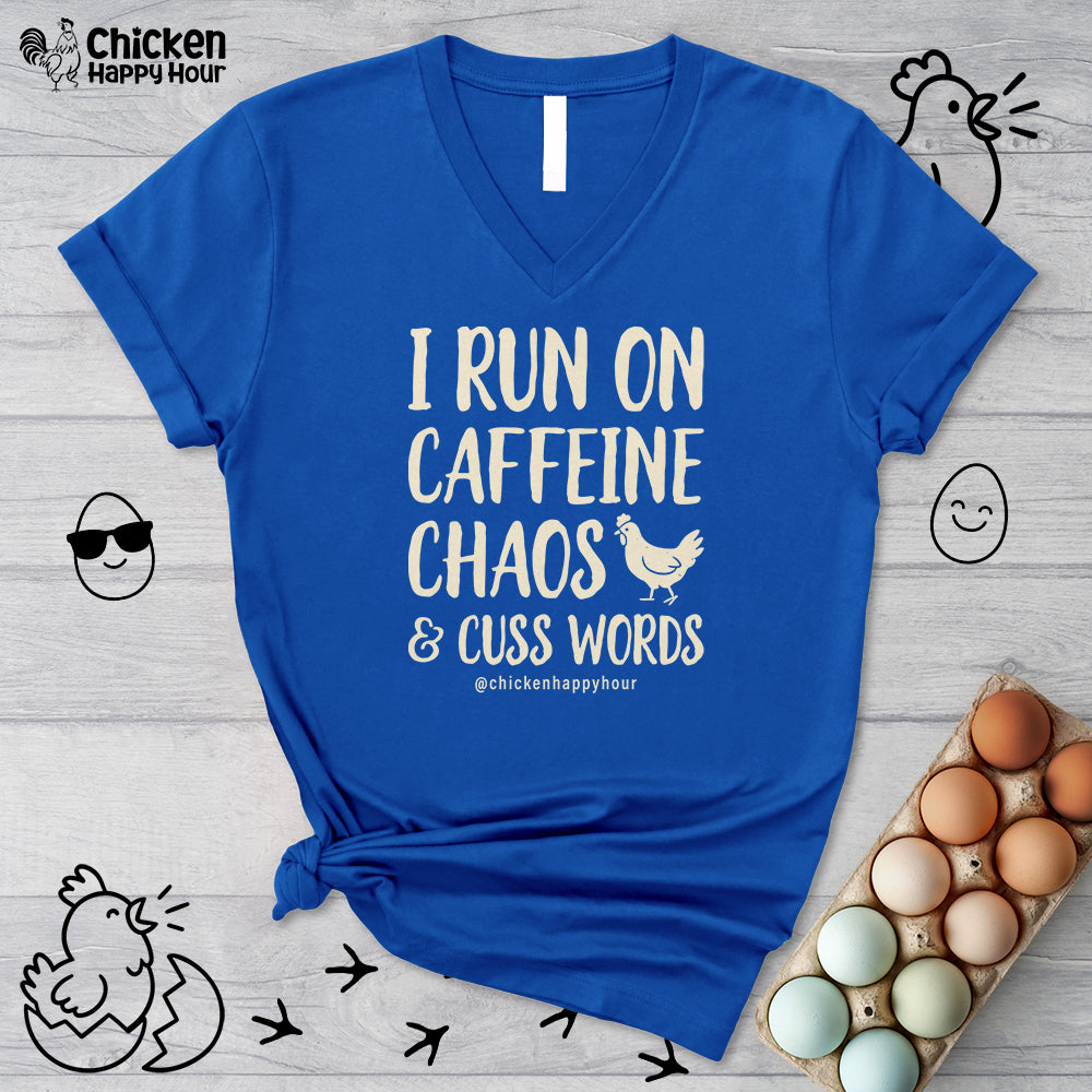 I Run on Caffeine Chaos and Cuss Words V-Neck Tee