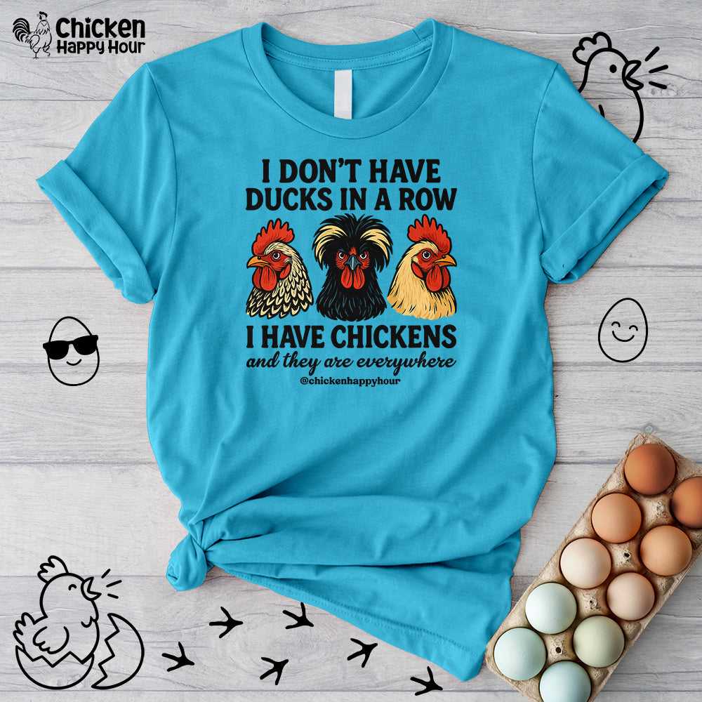 I Don't Have Ducks In A Row Unisex Tee