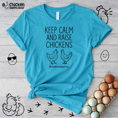Keep Calm and Raise Chickens Unisex Tee