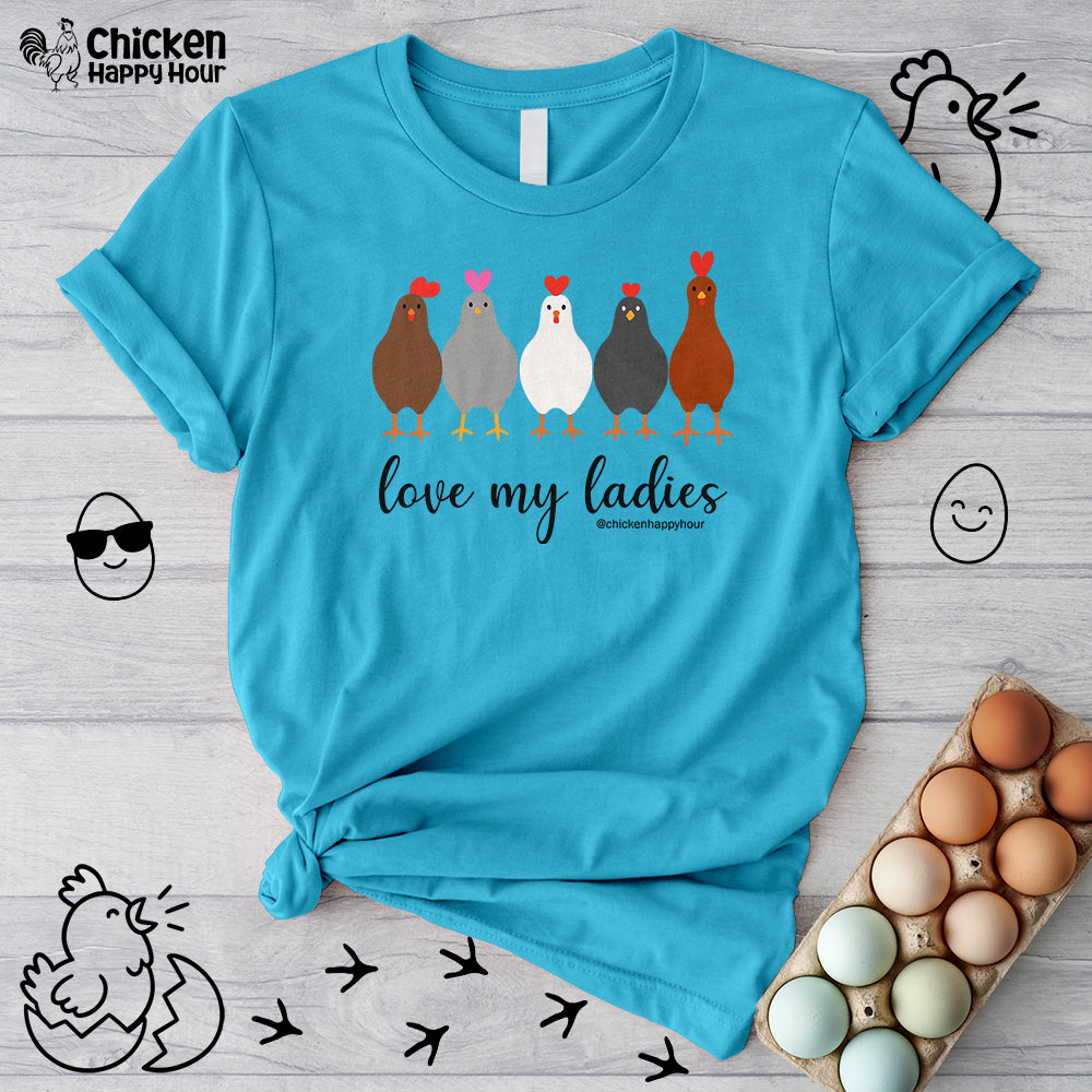 Love My Ladies Unisex Tee