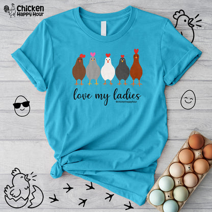 Love My Ladies Unisex Tee