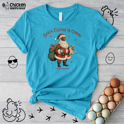 Santa Clucks Is Coming Unisex Tee