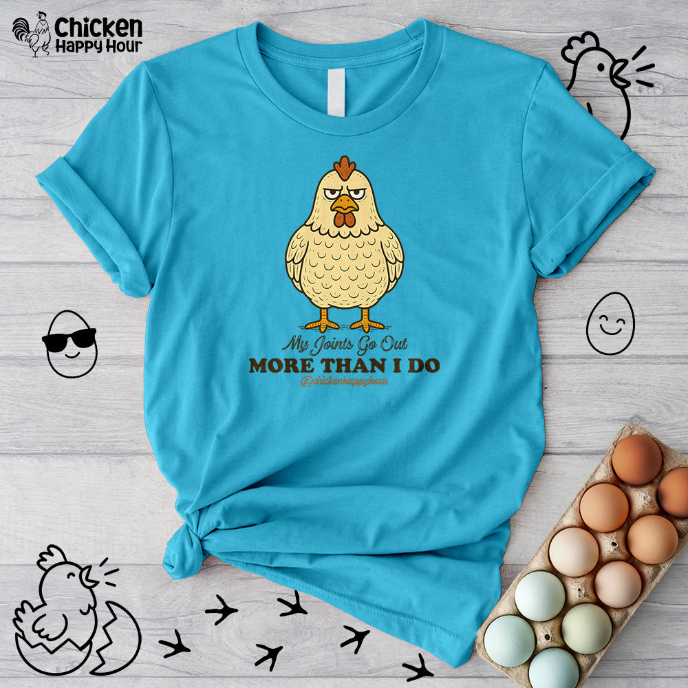 My Joints Go Out More Than I Do Unisex Tee