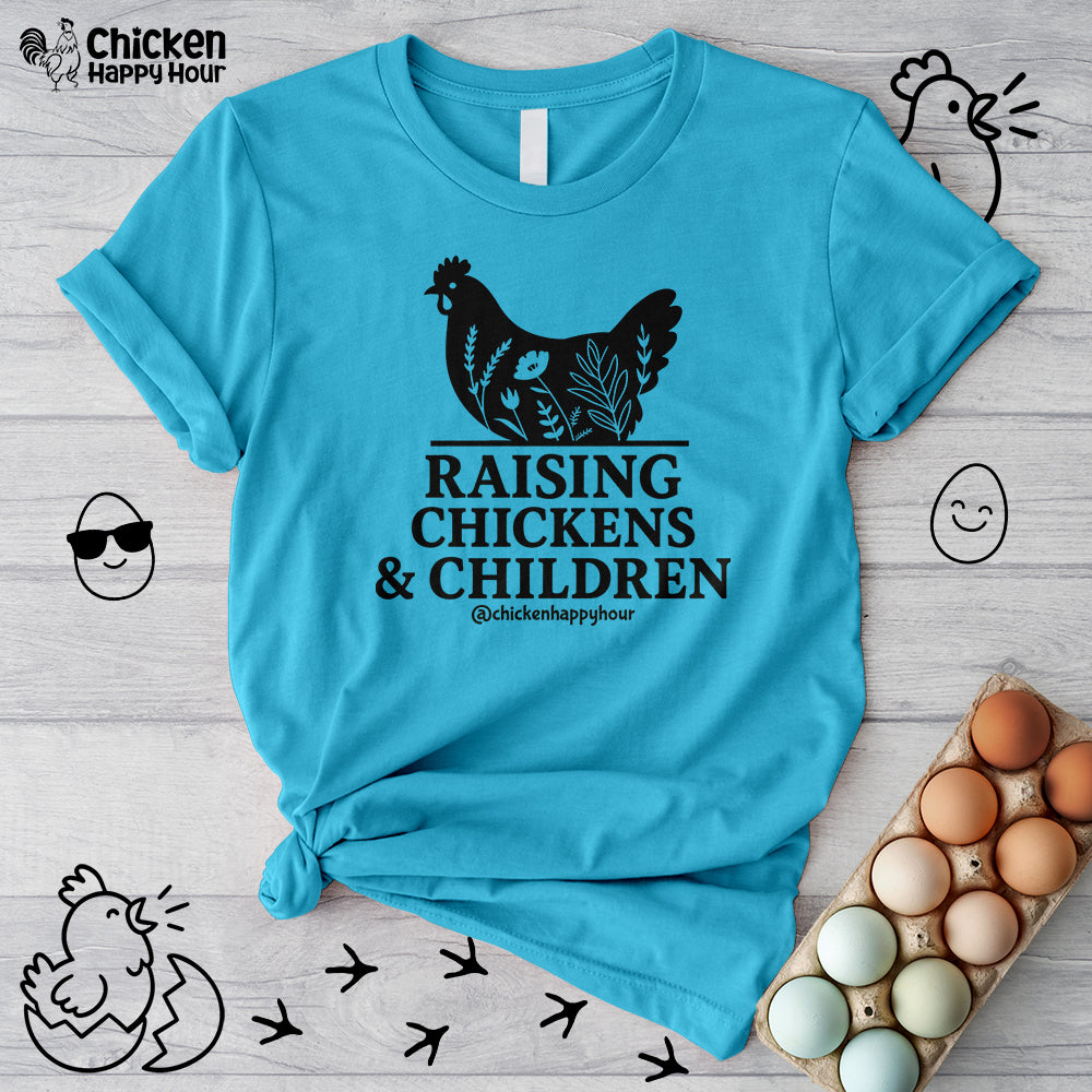 Raising Chickens & Children Today Unisex Tee