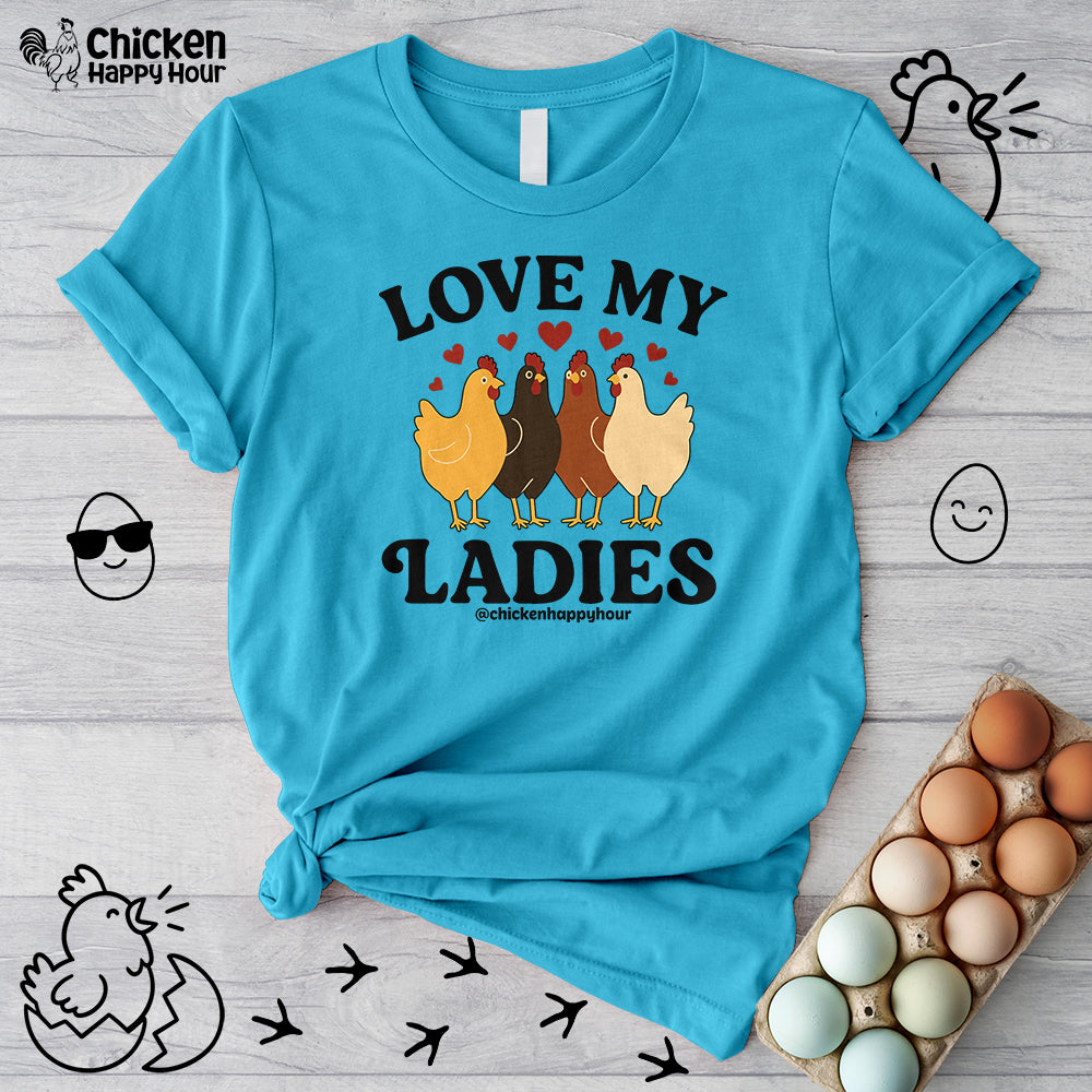 Love My Ladies 2 Unisex Tee