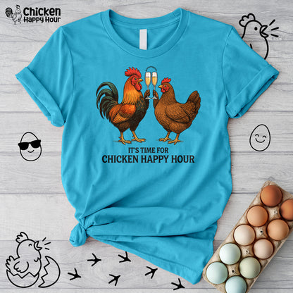 It’s Time for Chicken Happy Hour With  Rooster and Hen Unisex Tee