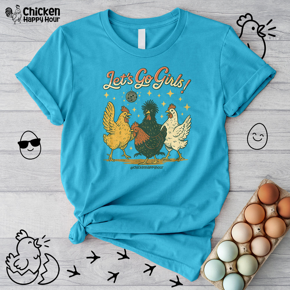 Let's Go Girls Unisex Tee
