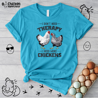 I Don't Need Therapy Unisex Tee