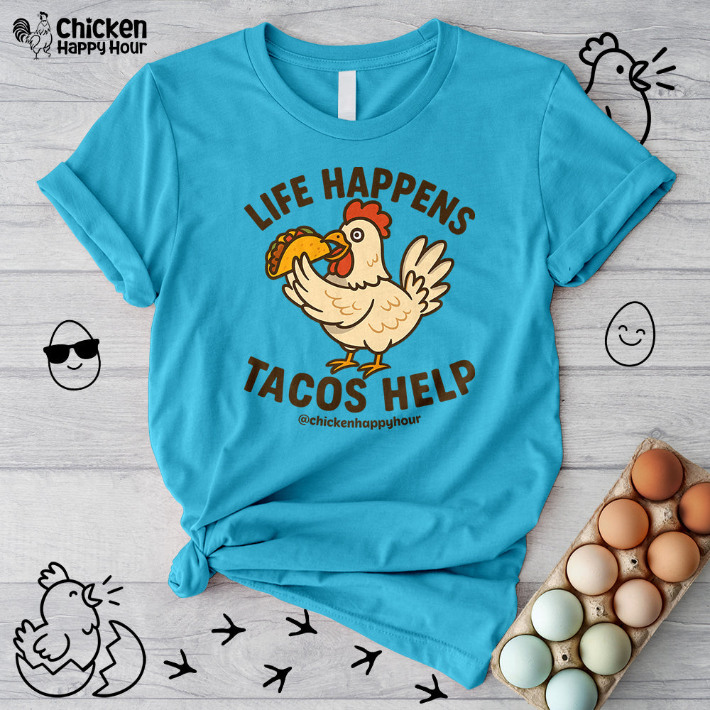 Life Happens Tacos Help Unisex Tee