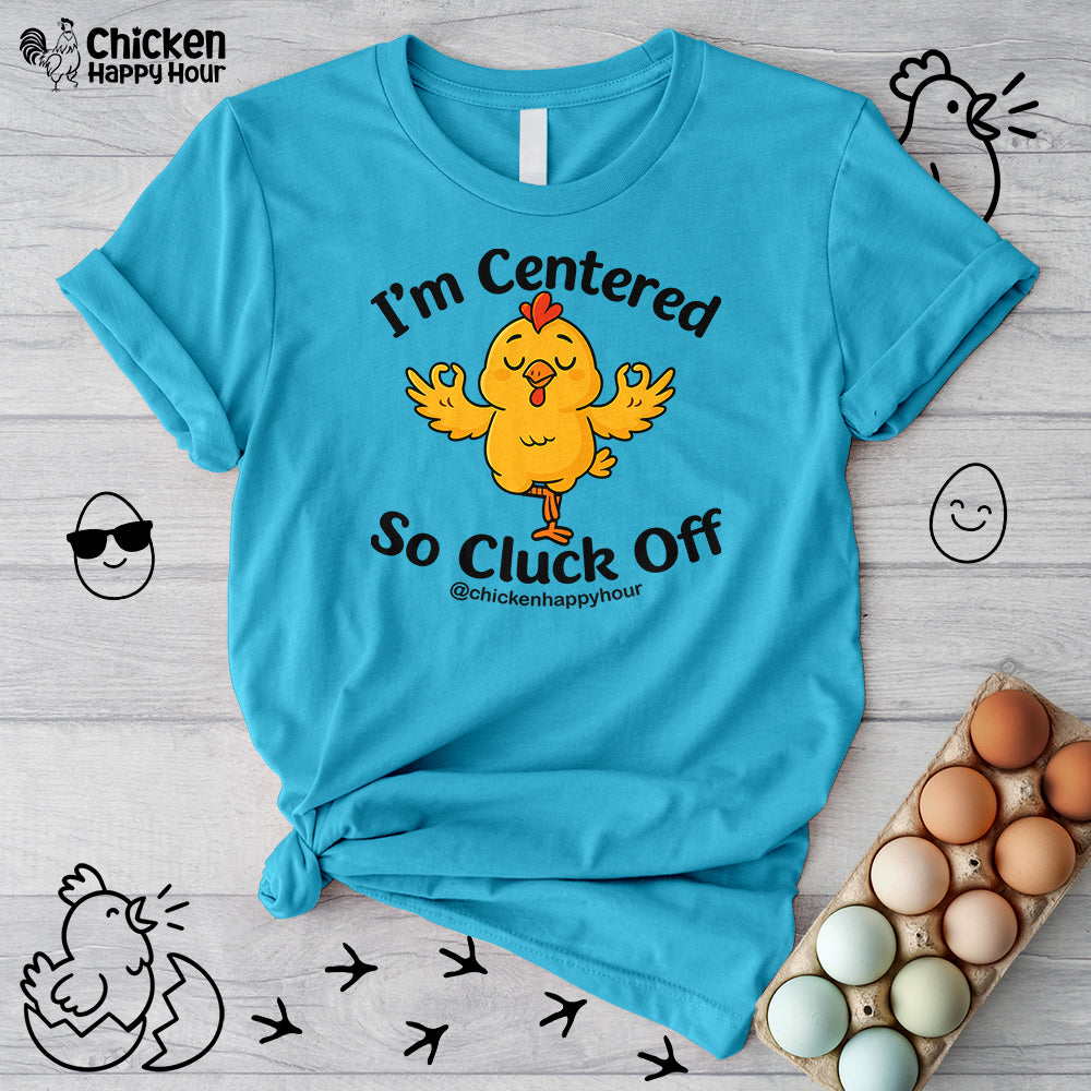 I'm Centered Unisex Tee
