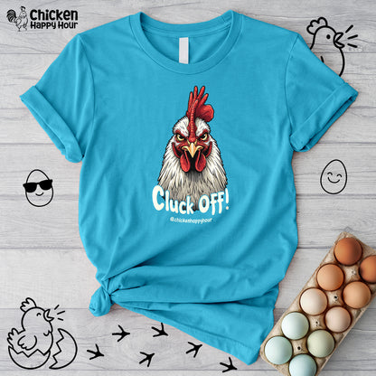 Cluck Off! Unisex Tee